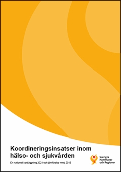 En gul bakgrund formad som en båge. Skriftens titel står med svart text: Koordineringsinsatser inom hälso- och sjukvården 